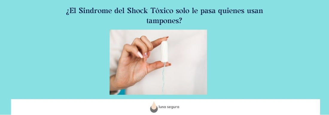 Shock tóxico menstrual: síntomas, prevención y lo que toda mujer debería saber
