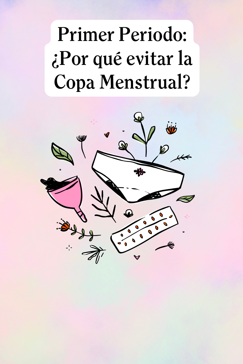 ¿Por qué evitar la Copa Menstrual?