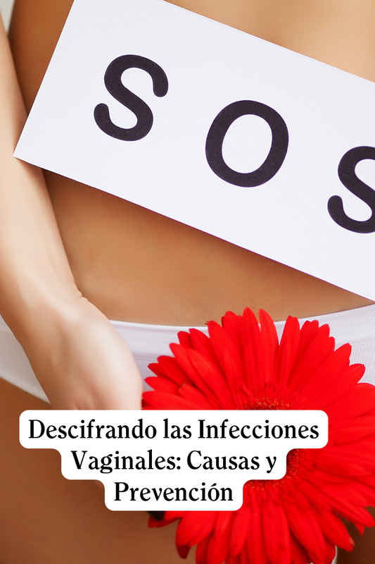 Descifrando las Infecciones Vaginales: Síntomas, Causas, Factores de Riesgo y Prevención