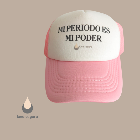 Gorra - Mi periodo es mi poder