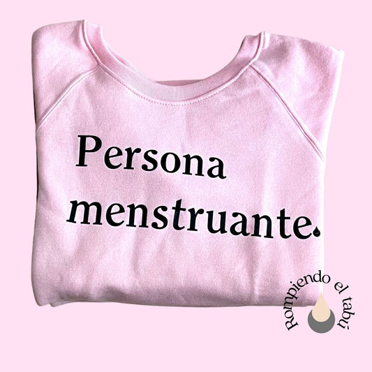 Sudadera Persona Menstruante